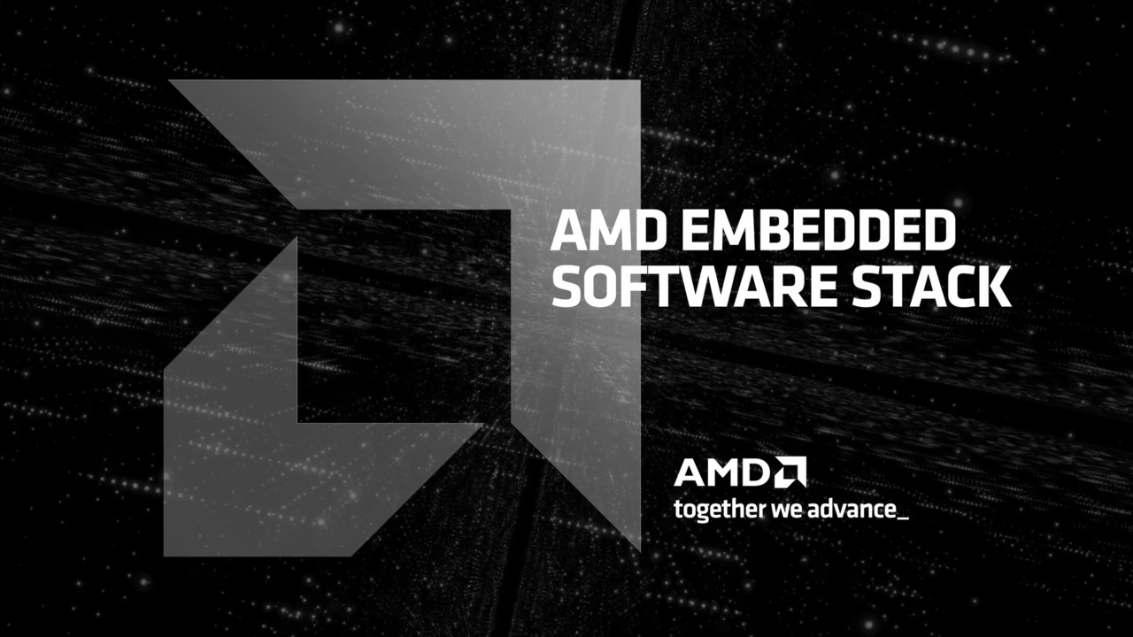 AMD Embedded Software Stack